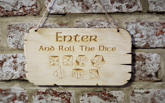 Enter And Roll The Dice Wooden Sign
