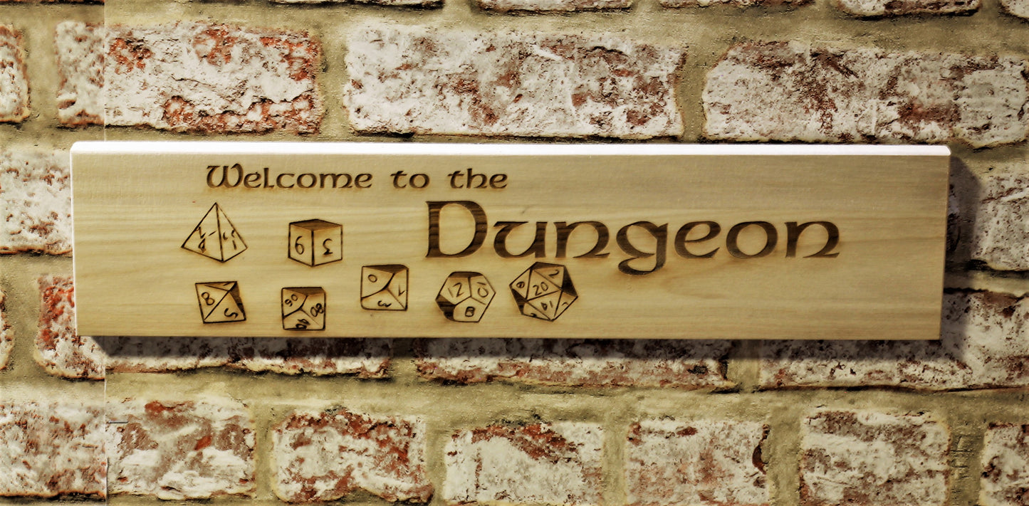 Welcome To The Dungeon Wooden Sign
